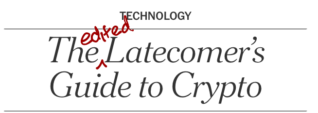 The Edited Latecomer’s Guide to Crypto