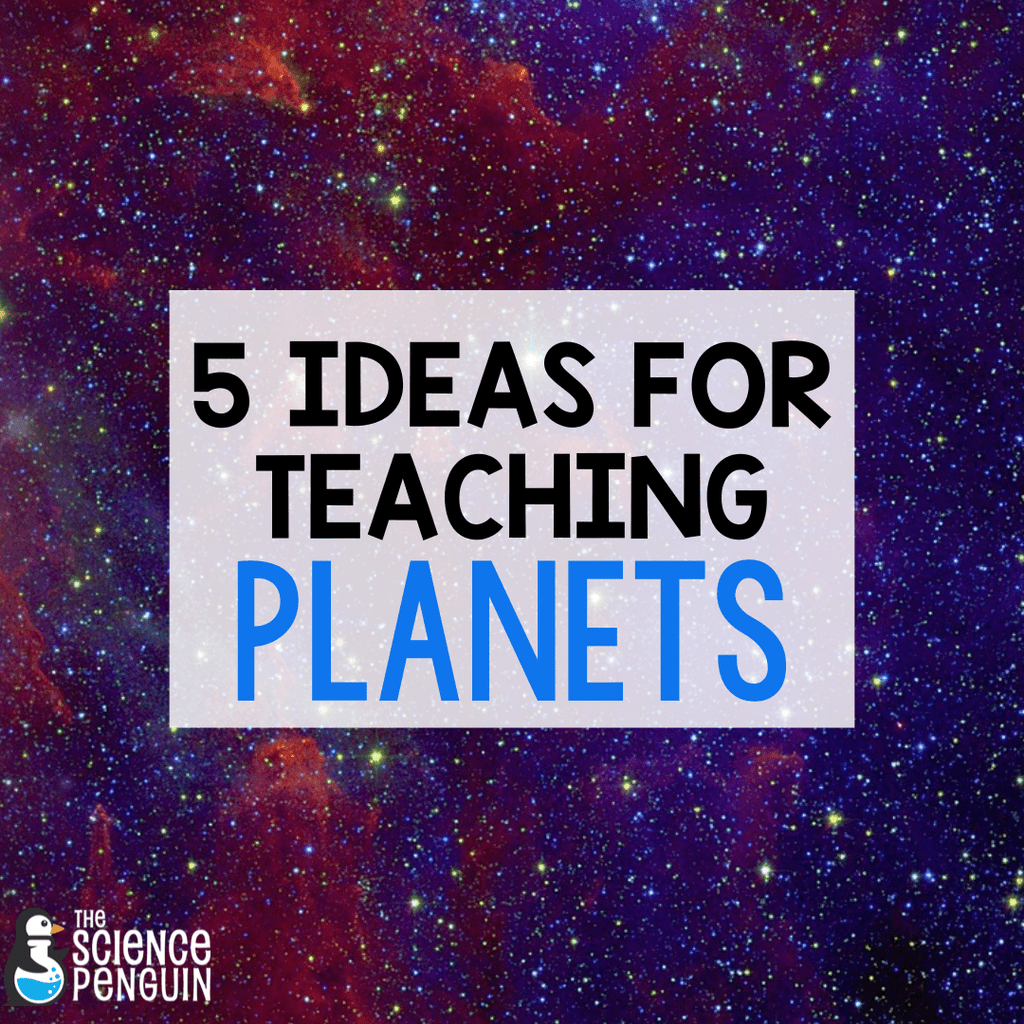 Explore the Universe: 5 Amazing Ideas To Teach About the Planets!