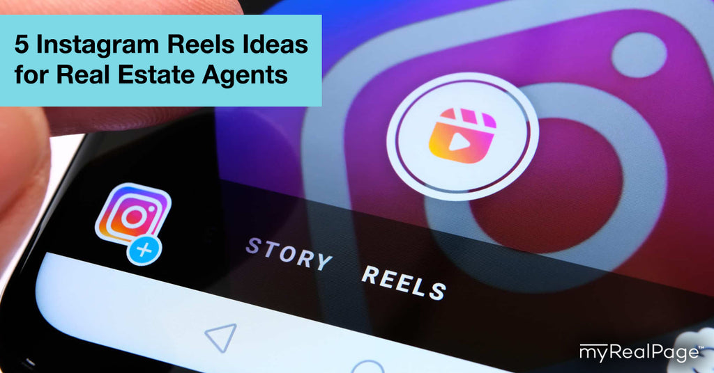 5 Instagram Reels Ideas for Real Estate Agents