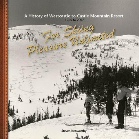 A History of West Castle to Castle Mountain Resort
